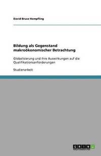 bokomslag Bildung als Gegenstand makrooekonomischer Betrachtung