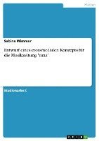 bokomslag Entwurf Eines Crossmedialen Konzepts Fur Die Musikzeitung 'Nmz'