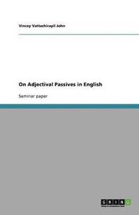 bokomslag On Adjectival Passives in English
