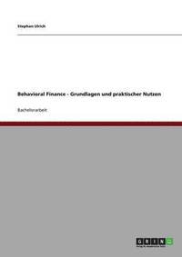 bokomslag Behavioral Finance - Grundlagen und praktischer Nutzen