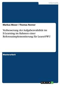 bokomslag Verbesserung Der Aufgabenvaliditat Im E-Learning Im Rahmen Einer Referenzimplementierung Fur Learn@wu