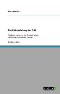 bokomslag Die Entmachtung Der Rai