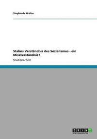 bokomslag Stalins Verständnis des Sozialismus - ein Missverständnis?