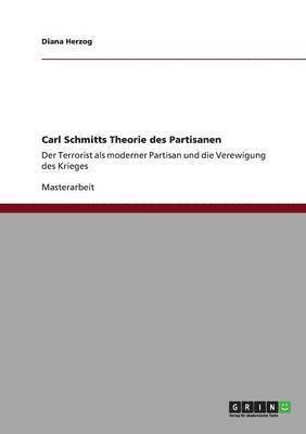 Carl Schmitts Theorie des Partisanen 1
