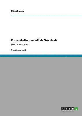 Michel Jobke - Prozesskettenmodell als Grundsatz, Häftad