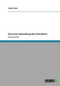 bokomslag Eine kurze Abhandlung ber Karl Rahner