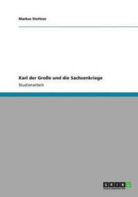 bokomslag Karl der Große und die Sachsenkriege