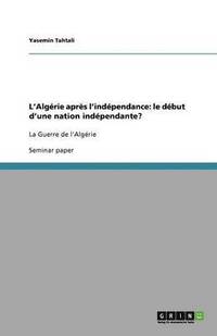 bokomslag L'Algerie Apres L'Independance