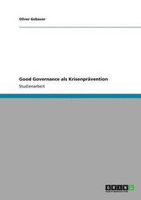 bokomslag Good Governance als Krisenprävention