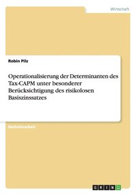 bokomslag Operationalisierung Der Determinanten Des Tax-Capm Unter Besonderer Berucksichtigung Des Risikolosen Basiszinssatzes