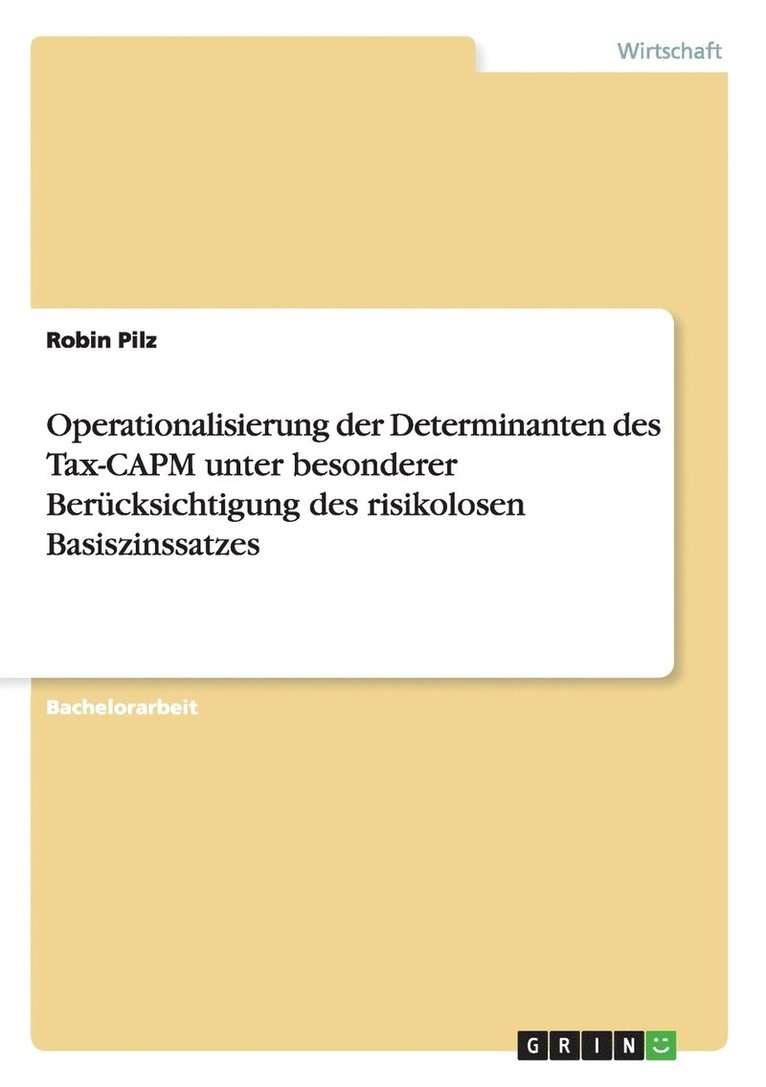 Operationalisierung Der Determinanten Des Tax-Capm Unter Besonderer Berucksichtigung Des Risikolosen Basiszinssatzes 1