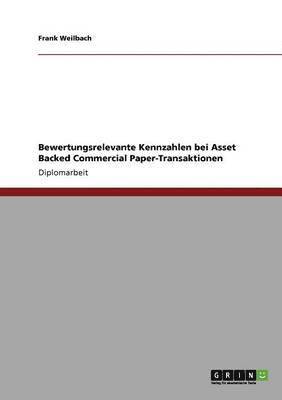 Bewertungsrelevante Kennzahlen Bei Asset Backed Commercial Paper-Transaktionen 1