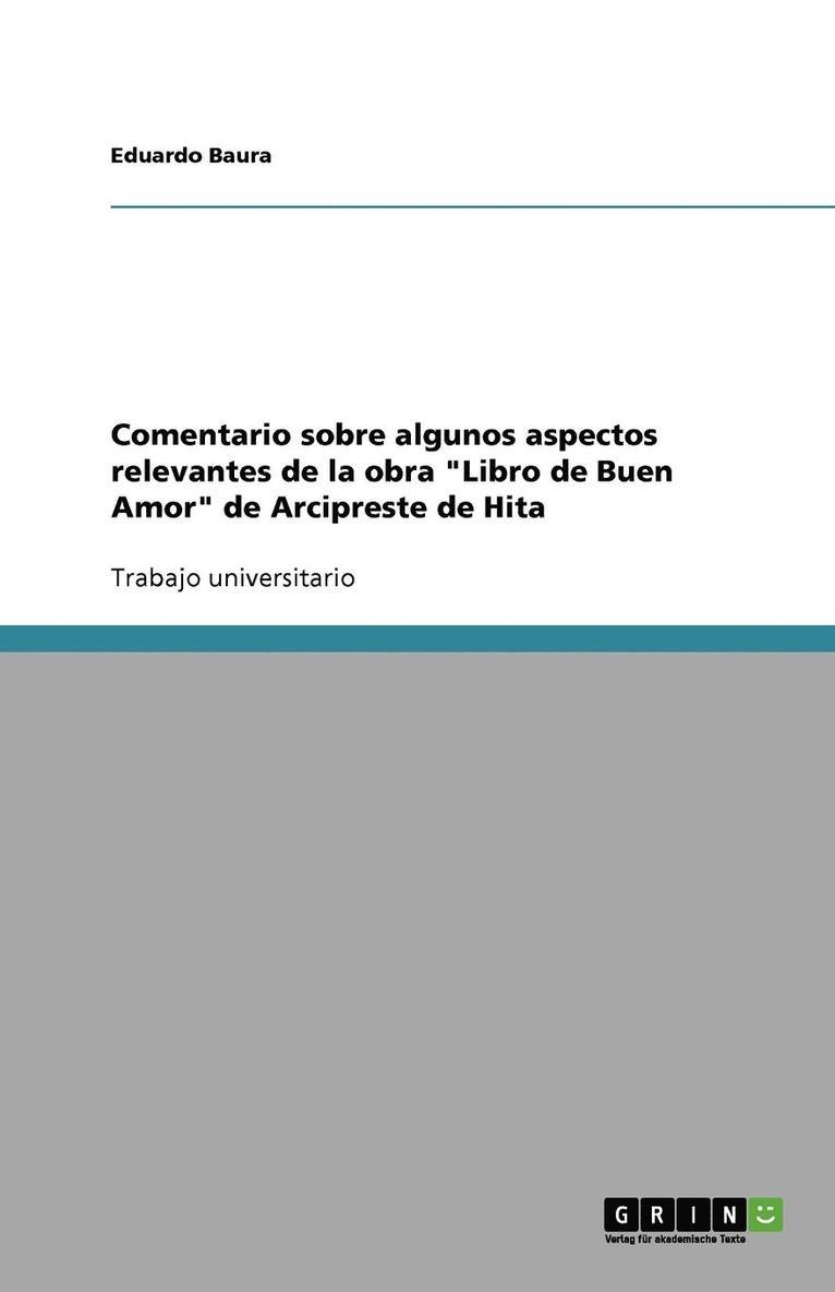 Comentario Sobre Algunos Aspectos Relevantes de la Obra Libro de Buen Amor de Arcipreste de Hita 1