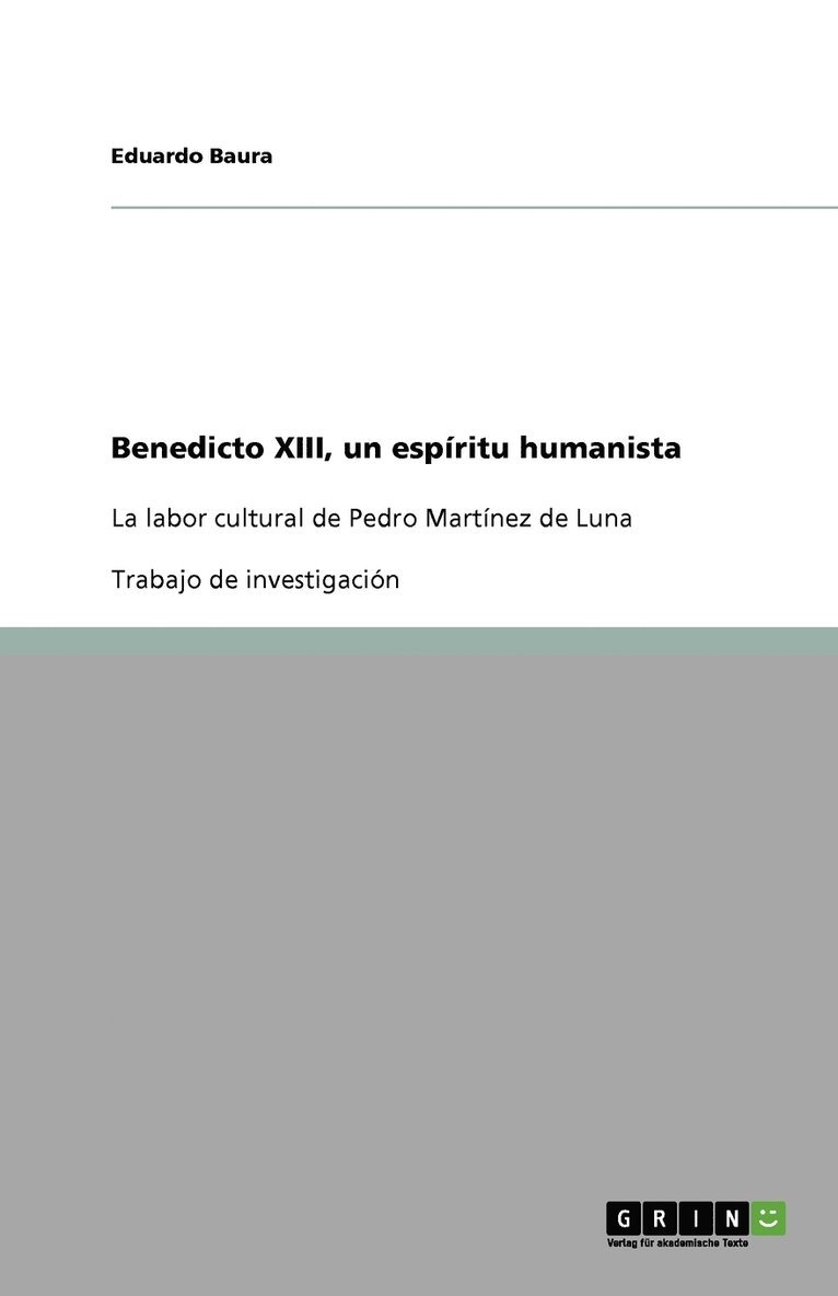 Benedicto XIII, un espiritu humanista 1