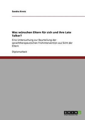 bokomslag Was wunschen Eltern fur sich und ihre Late Talker?