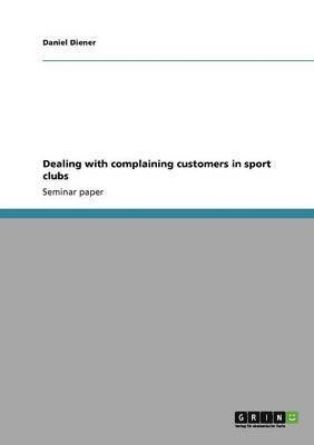 bokomslag Dealing with complaining customers in sport clubs