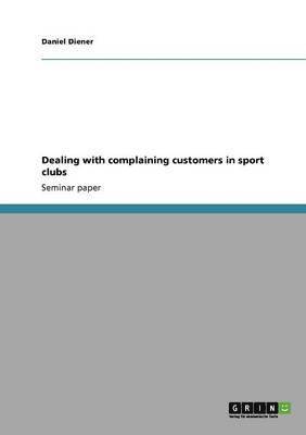 Dealing with complaining customers in sport clubs 1