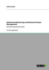 bokomslag Referenzmodellierung und Business Process Management