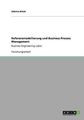Referenzmodellierung und Business Process Management 1