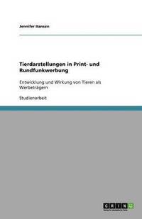 bokomslag Tierdarstellungen in Print- und Rundfunkwerbung