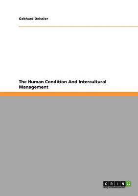 bokomslag The Human Condition And Intercultural Management