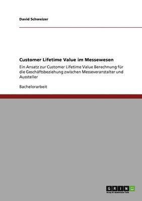 David Schweizer - Customer Lifetime Value im Messewesen, Häftad