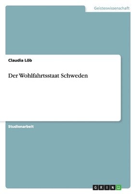 bokomslag Der Wohlfahrtsstaat Schweden