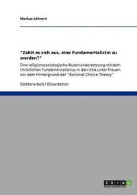 bokomslag "Zahlt es sich aus, eine Fundamentalistin zu werden?"