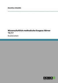 bokomslag Wissenschaftlich-methodische Exegese: Römer 13,1-7