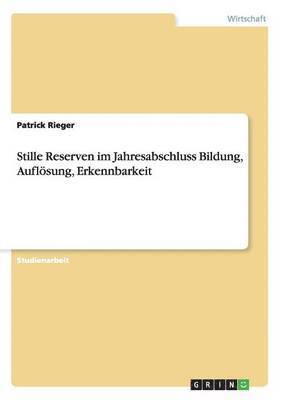 bokomslag Stille Reserven im Jahresabschluss Bildung, Auflsung, Erkennbarkeit