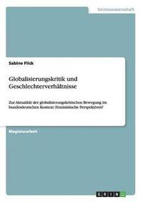 bokomslag Globalisierungskritik und Geschlechterverhältnisse