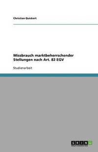 bokomslag Missbrauch Marktbeherrschender Stellungen Nach Art. 82 Egv