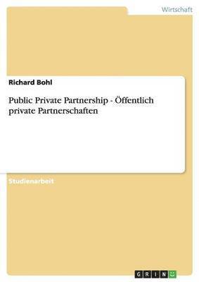 Public Private Partnership - ffentlich private Partnerschaften 1