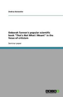 bokomslag Deborah Tannen's Popular Scientific Book That's Not What I Meant in the Focus of Criticism