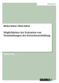 bokomslag Mglichkeiten der Evaluation von Veranstaltungen der Erwachsenenbildung