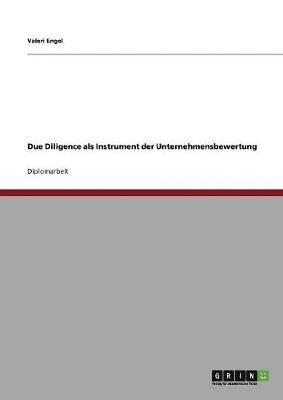 Due Diligence als Instrument der Unternehmensbewertung 1