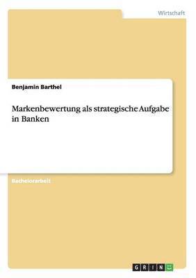 bokomslag Markenbewertung als strategische Aufgabe in Banken