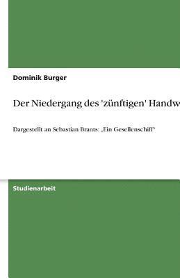 bokomslag Der Niedergang Des 'Zunftigen' Handwerks