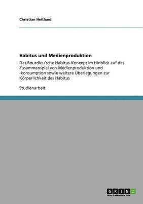 bokomslag Habitus und Medienproduktion