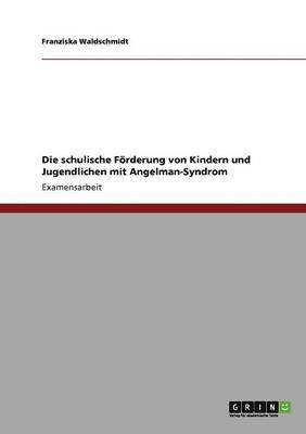 bokomslag schulische Förderung von Kindern und Jugendlichen mit Angelman-Syndrom
