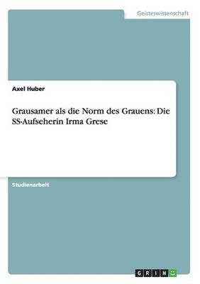 bokomslag Grausamer ALS Die Norm Des Grauens