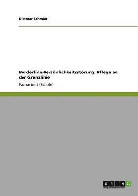 Dietmar Schmidt - Borderline-Persönlichkeitsstörung, Häftad