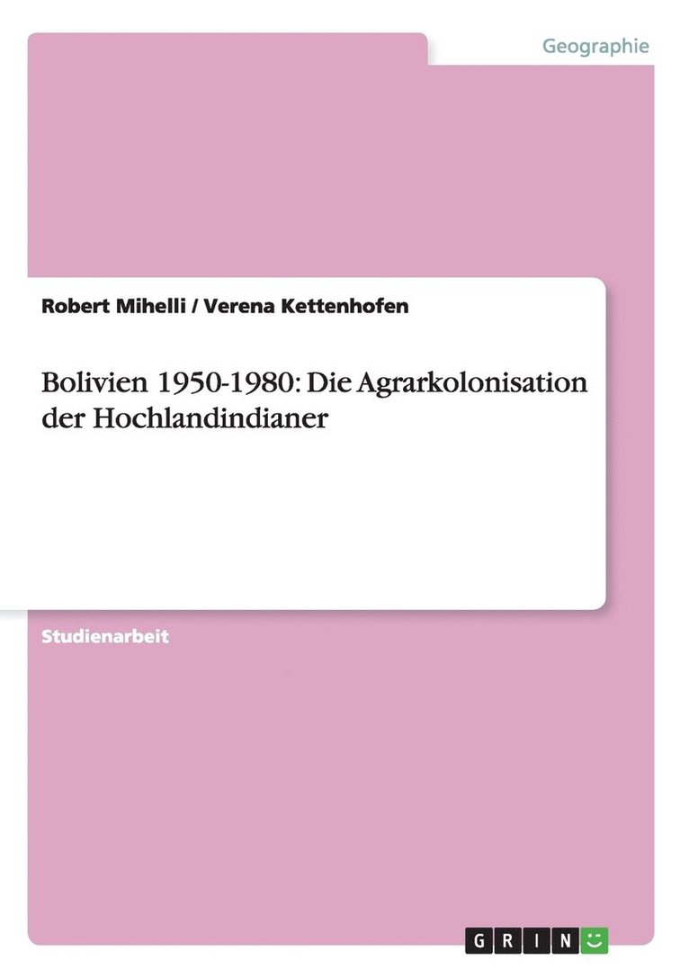 Robert Mihelli, Verena Kettenhofen - Bolivien 1950-1980, Häftad