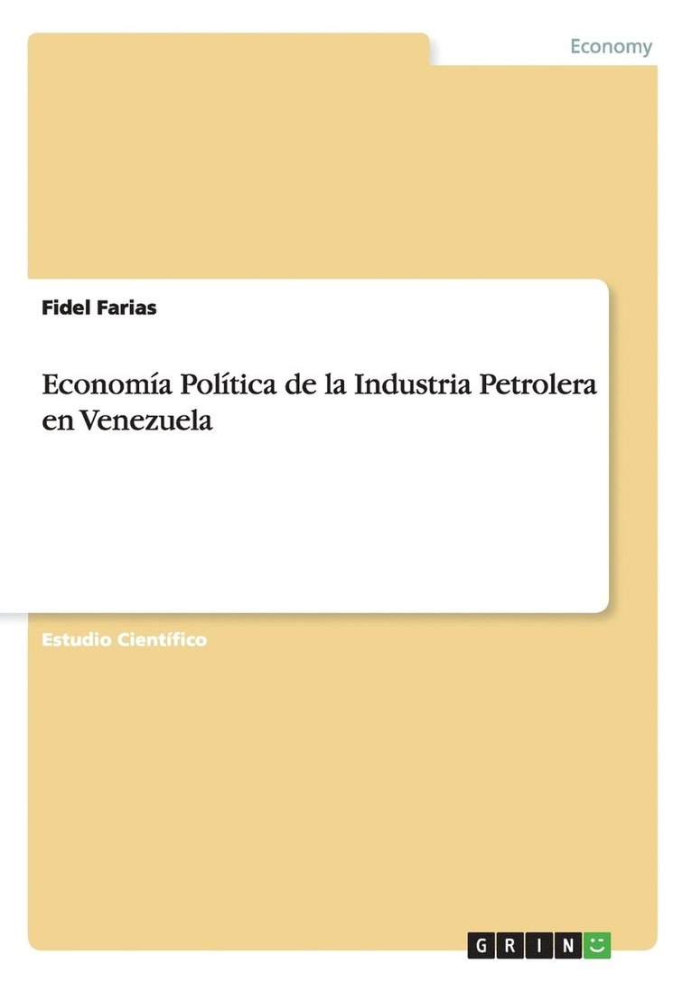 Economa Poltica de la Industria Petrolera en Venezuela 1