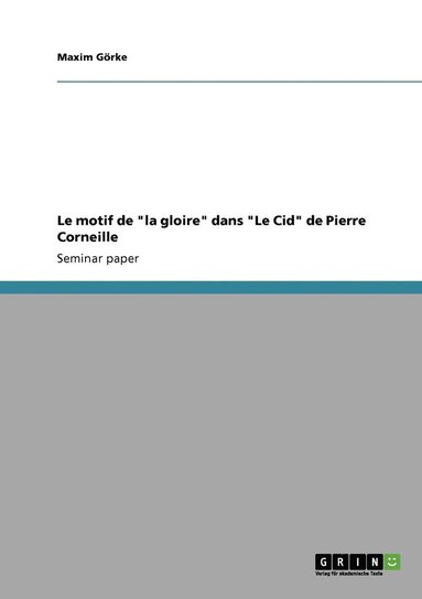 bokomslag motif de "la gloire" dans "Le Cid" de Pierre Corneille