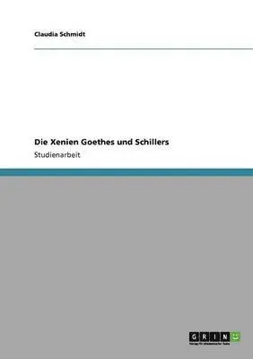 Claudia Schmidt - Xenien Goethes und Schillers, Häftad