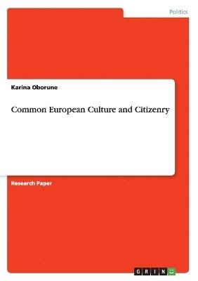 bokomslag Common European Culture and Citizenry