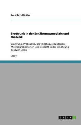 Brottrunk in der Ernhrungsmedizin und Ditetik 1