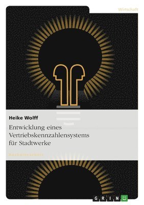 Entwicklung eines Vertriebskennzahlensystems für Stadtwerke