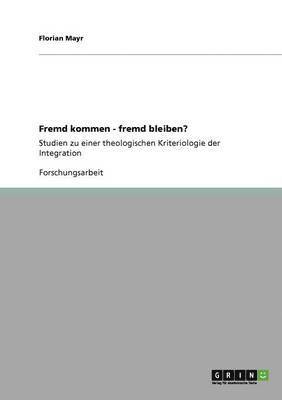 bokomslag Fremd kommen - fremd bleiben?